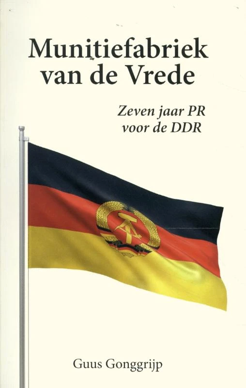 Munitiefabriek van de Vrede – Guus Gonggrijp – boek cover