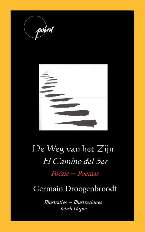 De Weg van het Zijn / El Camino del Ser – Germain Droogenbroodt – boek cover