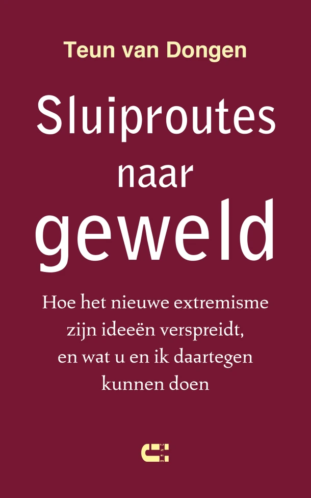 Sluiproutes naar geweld – Teun van Dongen – boek cover