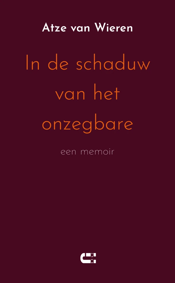 In de schaduw van het onzegbare – Atze van Wieren – boek cover