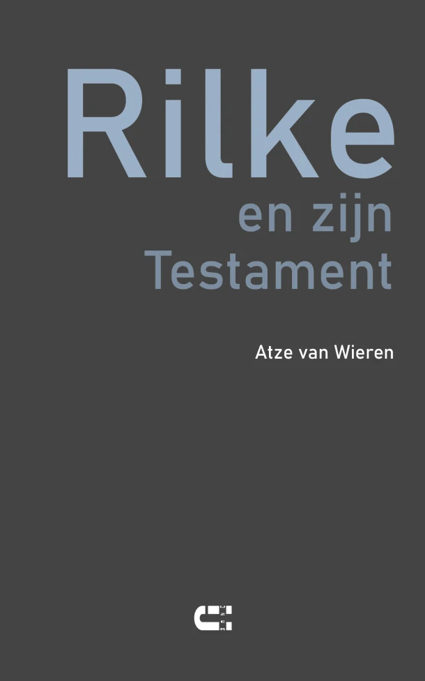 Rilke en zijn Testament – Rainer Maria Rilke – boek cover