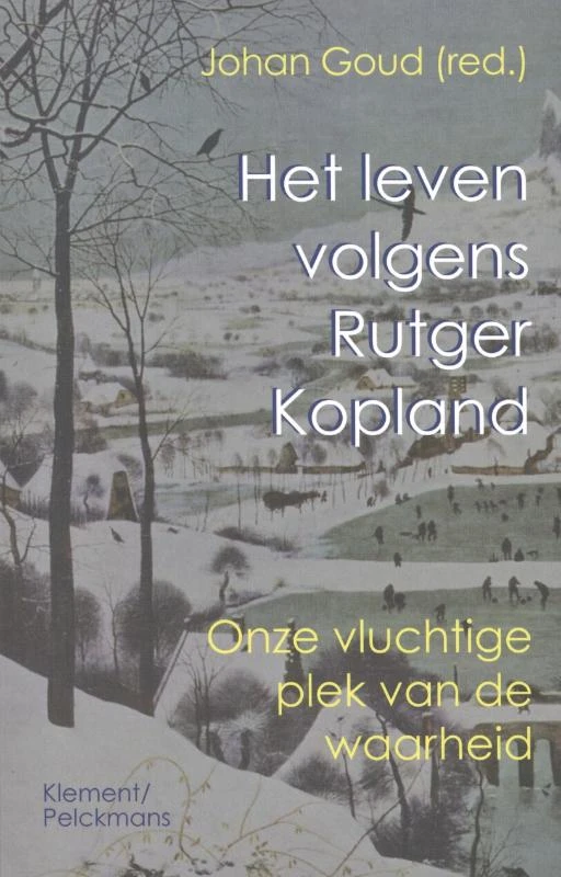 Het leven volgens Rutger Kopland – Johan Goud – boek cover