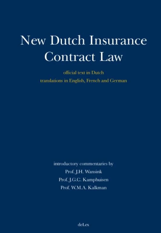 New Dutch Insurance Contract Law