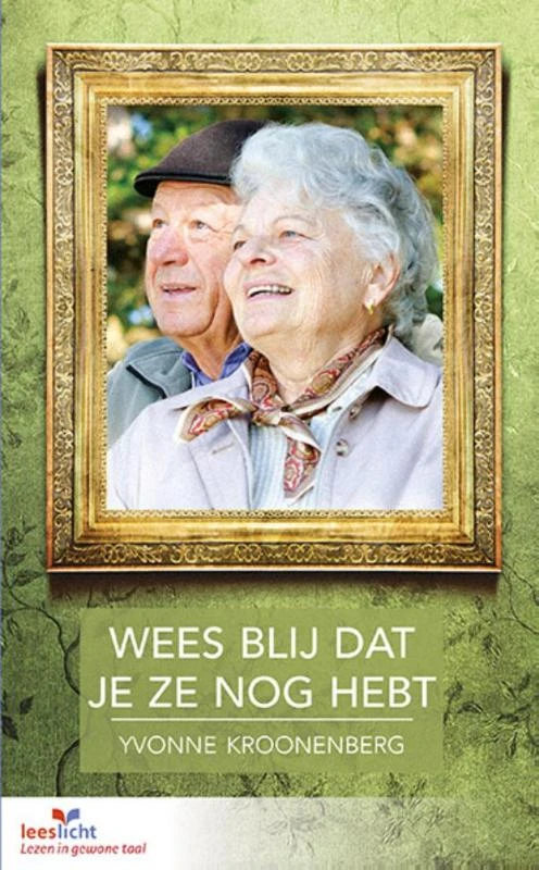 Wees blij dat je ze nog hebt – Yvonne Kroonenberg – boek cover