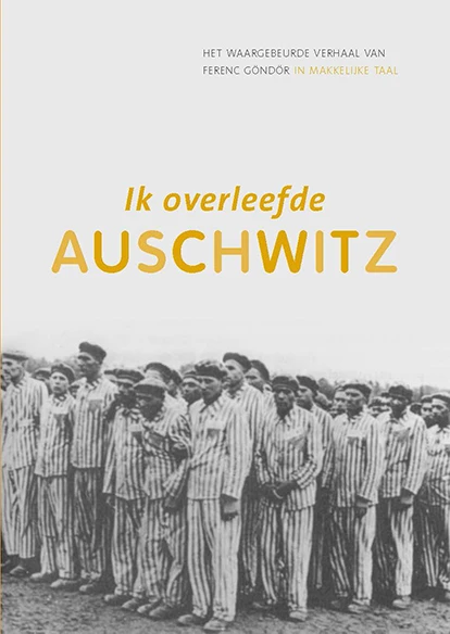 Ik overleefde Auschwitz – Ferenc Göndör – boek cover