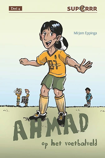 Ahmad op het voetbalveld – Mirjam Eppinga – boek cover