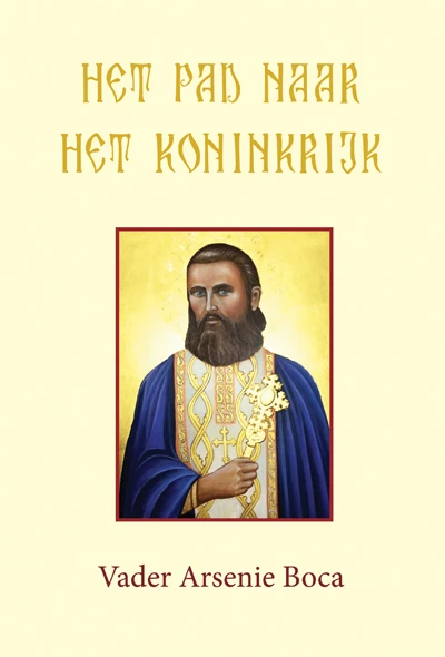 Het pad naar het koninkrijk – Arsenie Boca – boek cover