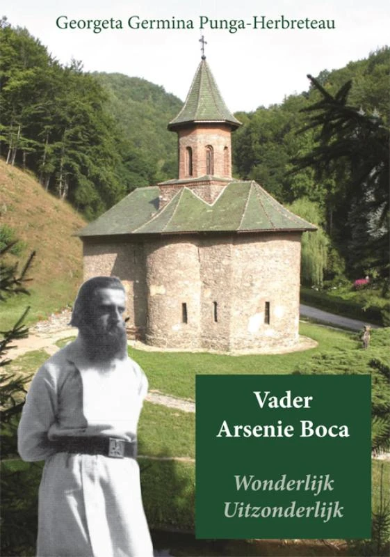 Vader Arsenie Boca Wonderlijk Uitzonderlijk – Georgeta Germina Punga-Herbreteau – boek cover