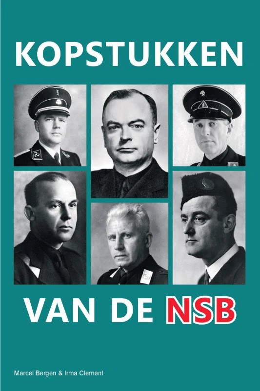 Kopstukken van de NSB – Marcel Bergen – boek cover