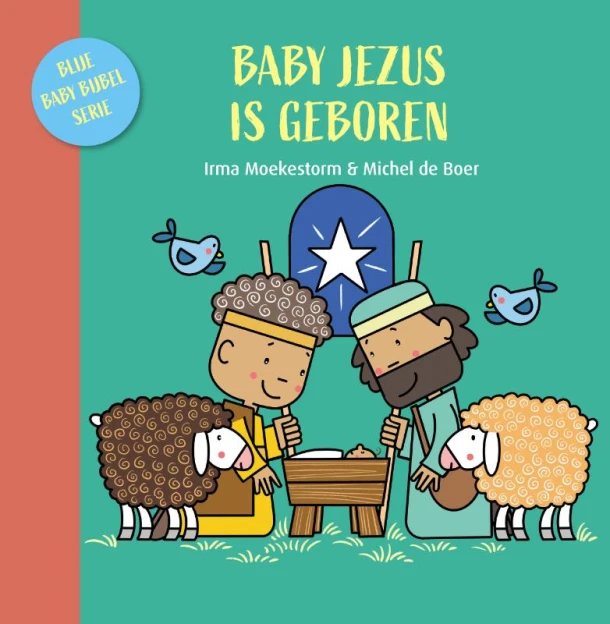 Baby Jezus is geboren – Irma Moekestorm – boek cover