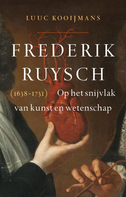 Frederik Ruysch (1638-1731) – Luuc Kooijmans – boek cover