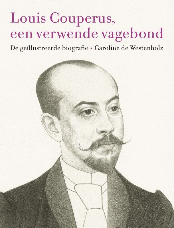 Louis Couperus, een verwende vagebond – Caroline de Westenholz – boek cover