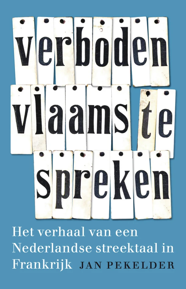 Verboden Vlaams te spreken – Jan Pekelder – boek cover