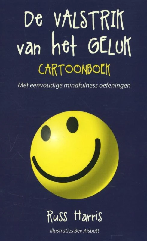 De valstrik van het geluk cartoonboek – Russ Harris – boek cover