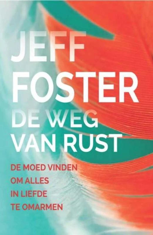 De weg van de rust – Jeff Foster – boek cover