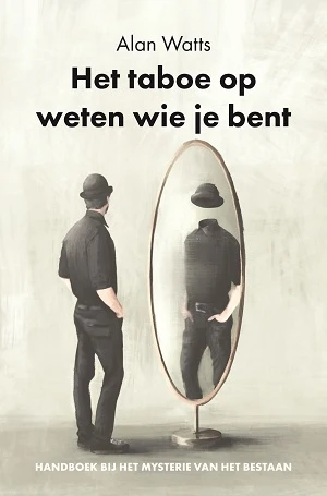 Het taboe op weten wie je bent – Alan Watts – boek cover