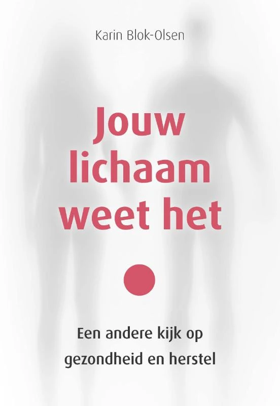 Jouw lichaam weet het – Karin Blok-Olsen – boek cover
