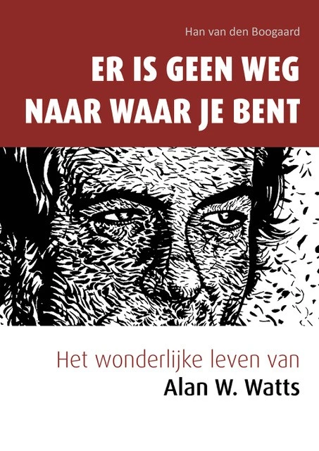 Er is geen weg naar waar je bent – Han van den Boogaard – boek cover