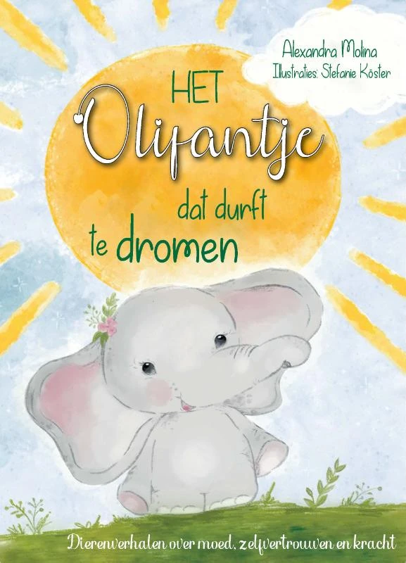 Het olifantje dat durft te dromen – Alexandra Molina – boek cover