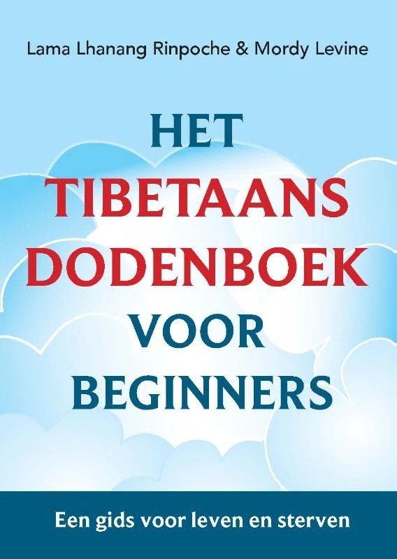 Het Tibetaans dodenboek voor beginners – Lama Lhanang Rinpoche – boek cover
