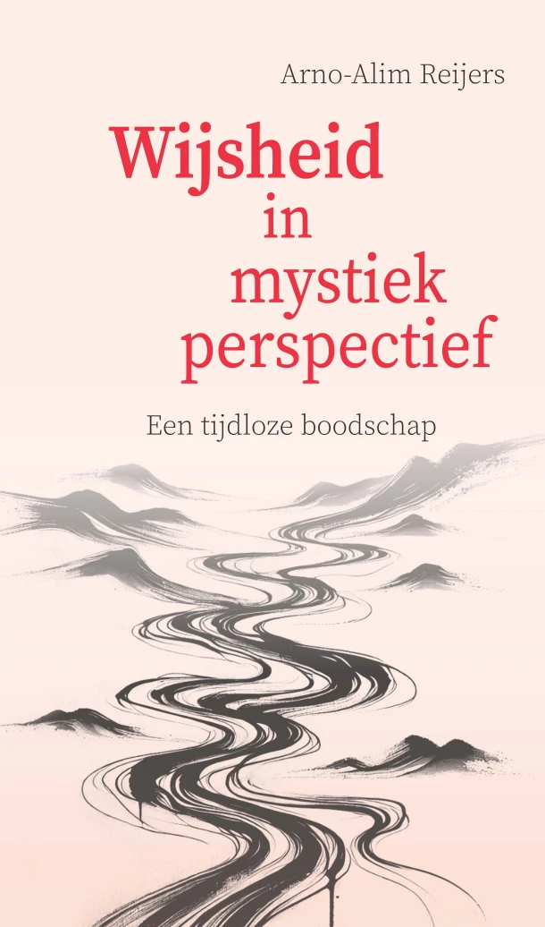 Wijsheid in mystiek perspectief – Arno Alim Reijers – boek cover
