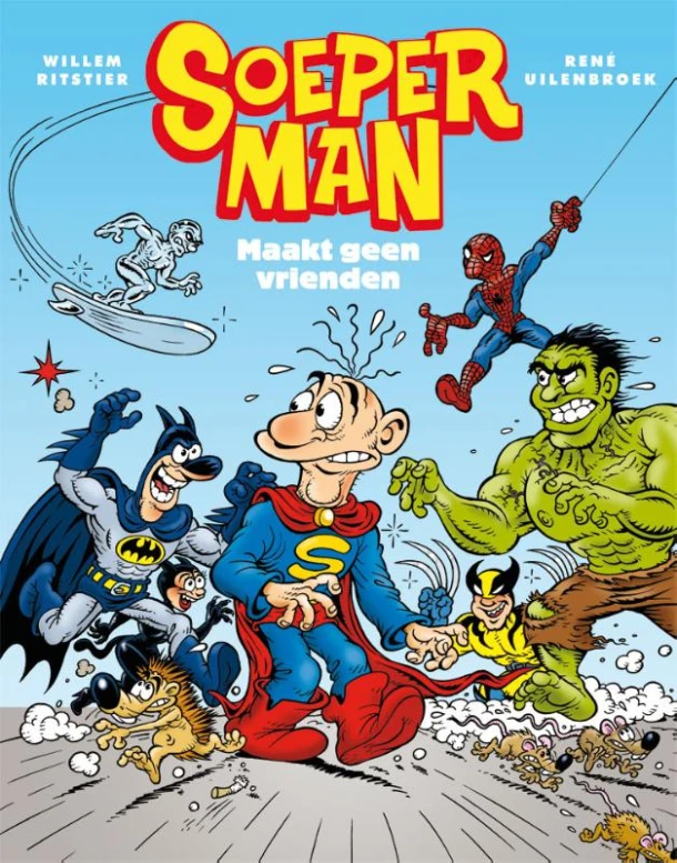 Soeperman 2 maakt geen vrienden – Willem Ritstier – boek cover