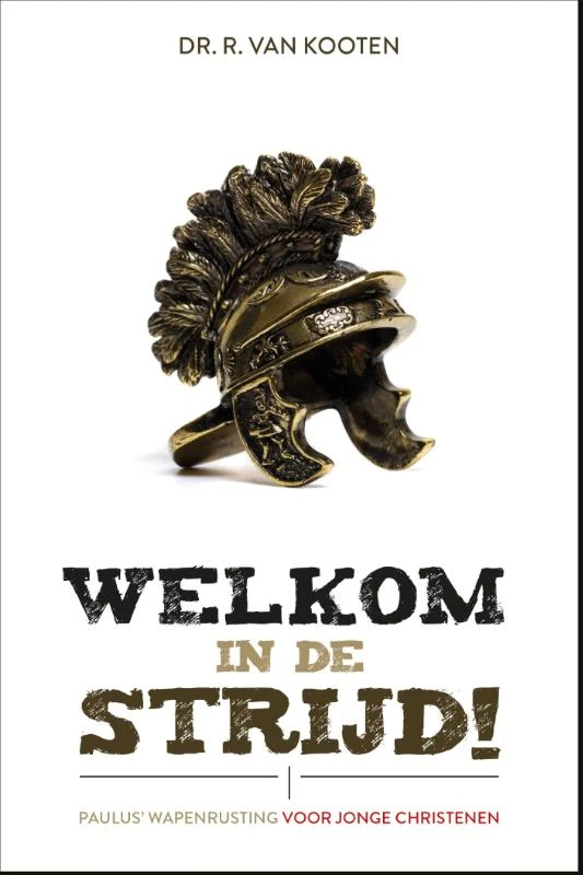 Welkom in de strijd – R. van Kooten – boek cover
