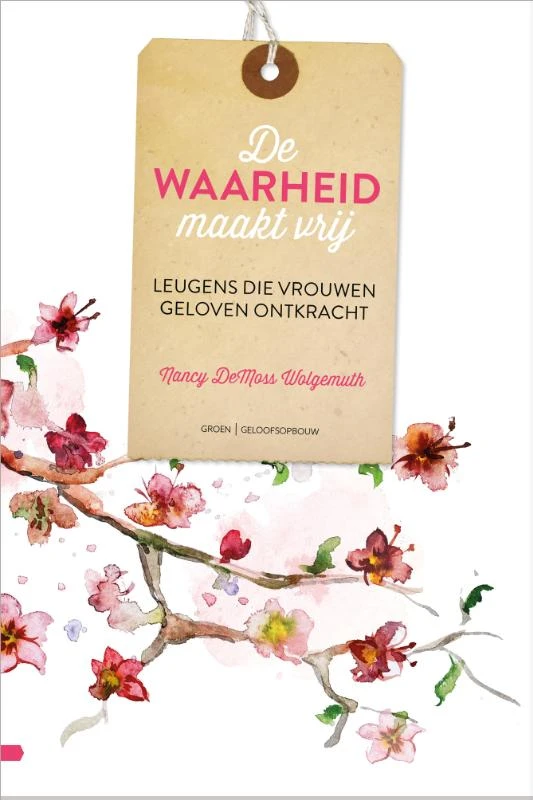 De waarheid maakt vrij – Nancy DeMoss Wolgemuth – boek cover