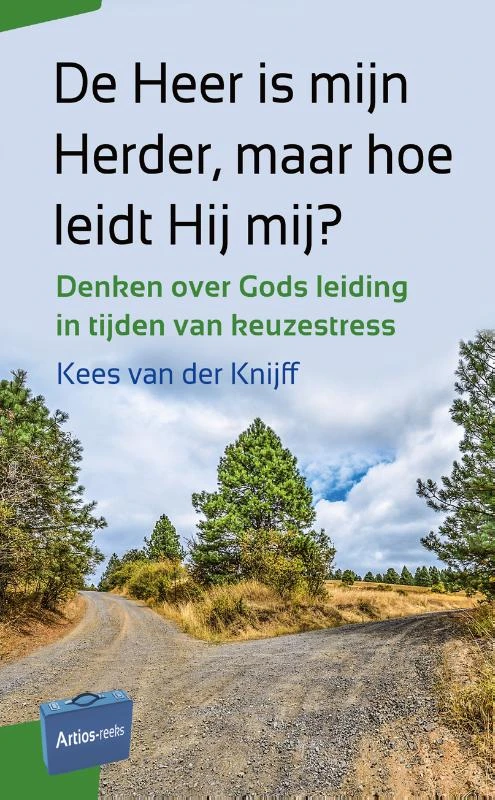 De Heer is mijn Herder, maar hoe leidt Hij mij? – Kees van der Knijff – boek cover