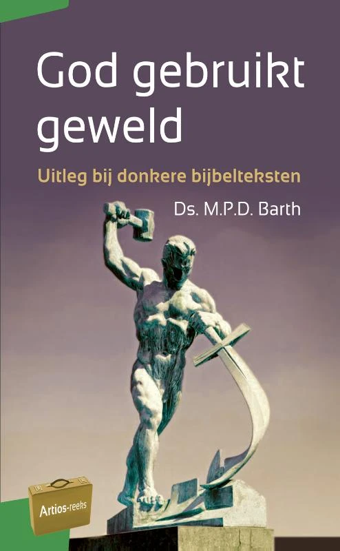 God gebruikt geweld – M.P.D. Barth – boek cover