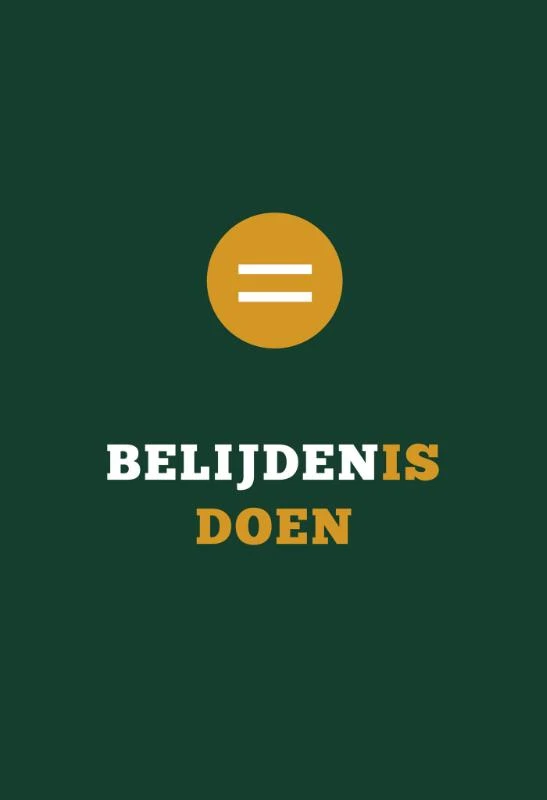 Belijden is doen