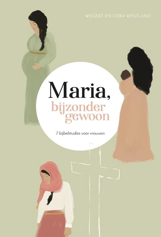 Maria, bijzonder gewoon – Wijgert Westland – boek cover