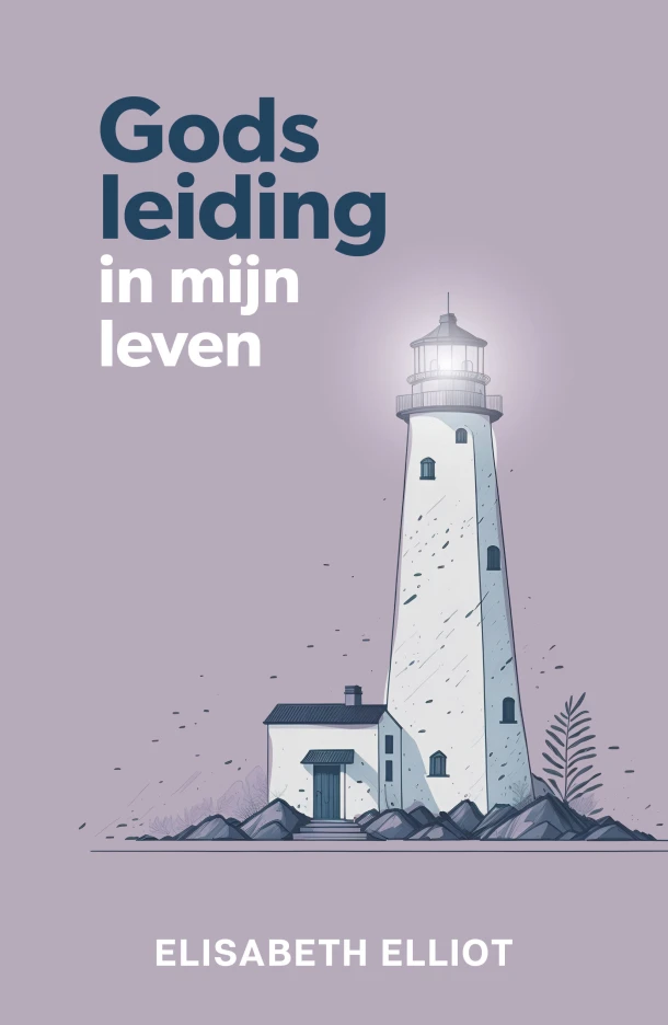 Gods leiding in mijn leven – Elisabeth Elliot – boek cover
