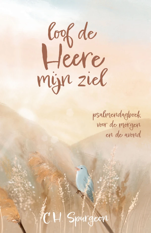 Loof de Heere mijn ziel – C.H. Spurgeon – boek cover