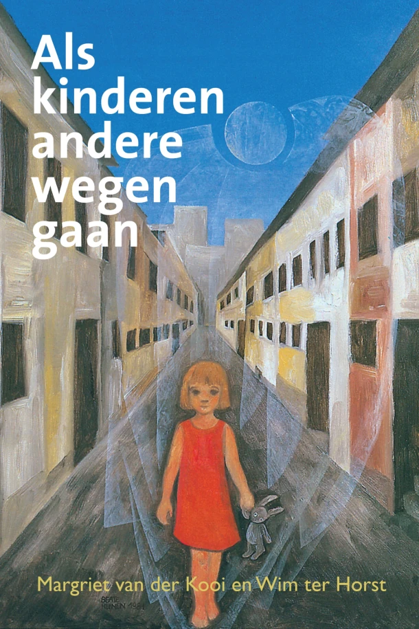 Als kinderen andere wegen gaan – Wim ter Horst – boek cover