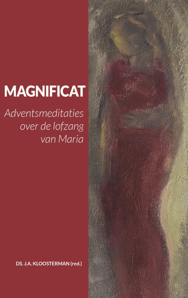 Magnificat – Ds. J.A. Kloosterman – boek cover