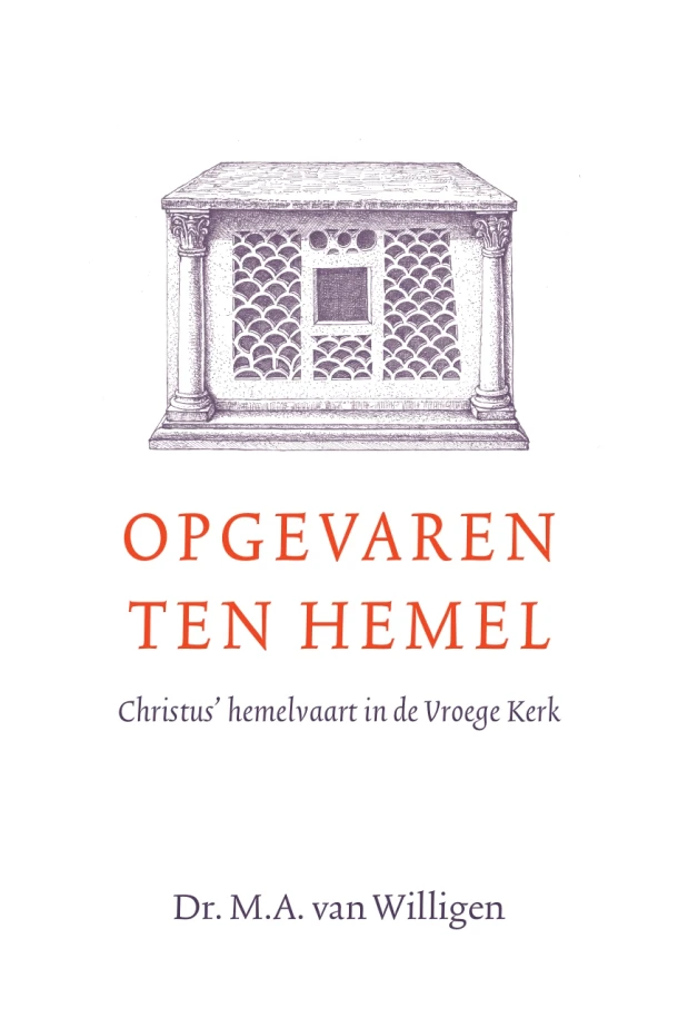 Opgevaren ten hemel – Dr M.A. van Willigen – boek cover