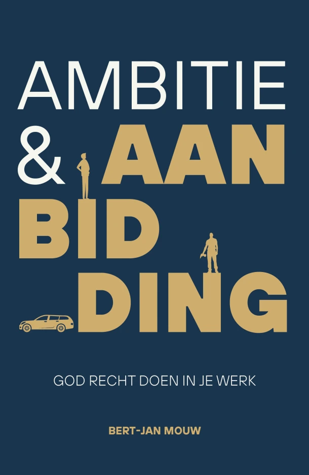 Ambitie & aanbidding – Bert-Jan Mouw – boek cover