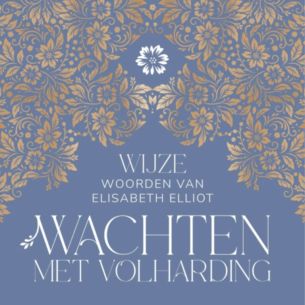 Wachten met volharding – Elisabeth Elliot – boek cover