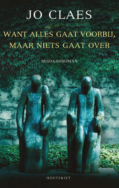 Want alles gaat voorbij, maar niets gaat over – Jo Claes – boek cover