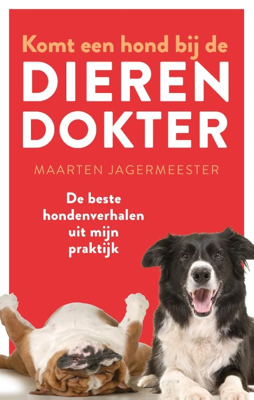 Komt een hond bij de dierendokter – Maarten Jagermeester – boek cover