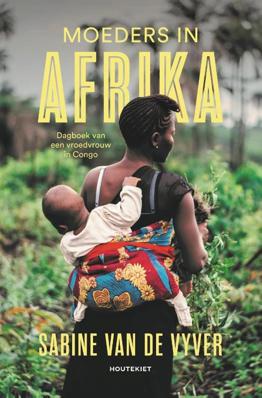 Moeders in Afrika – Sabine Van de Vyver – boek cover