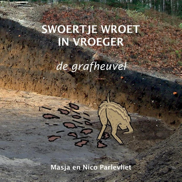 Swoertje wroet in vroeger – Masja Parlevliet – boek cover