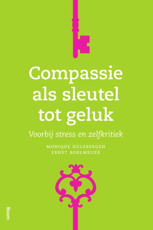 Compassie als sleutel tot geluk – Monique Hulsbergen – boek cover