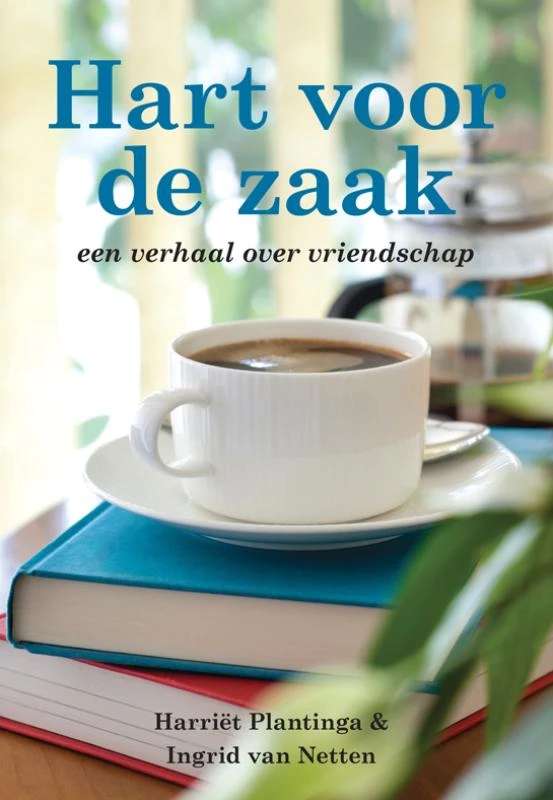 Hart voor de zaak – Harriët Plantinga – boek cover