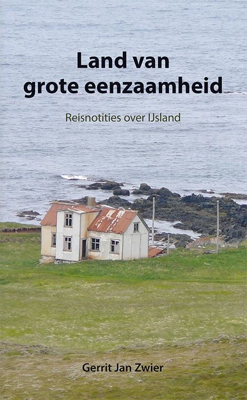 Land van grote eenzaamheid – Gerrit Jan Zwier – boek cover