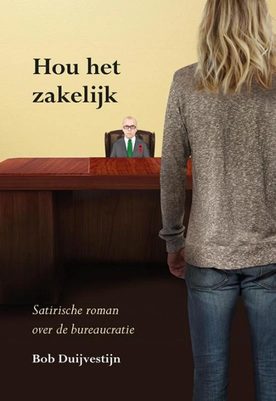 Hou het zakelijk – Bob Duijvestijn – boek cover