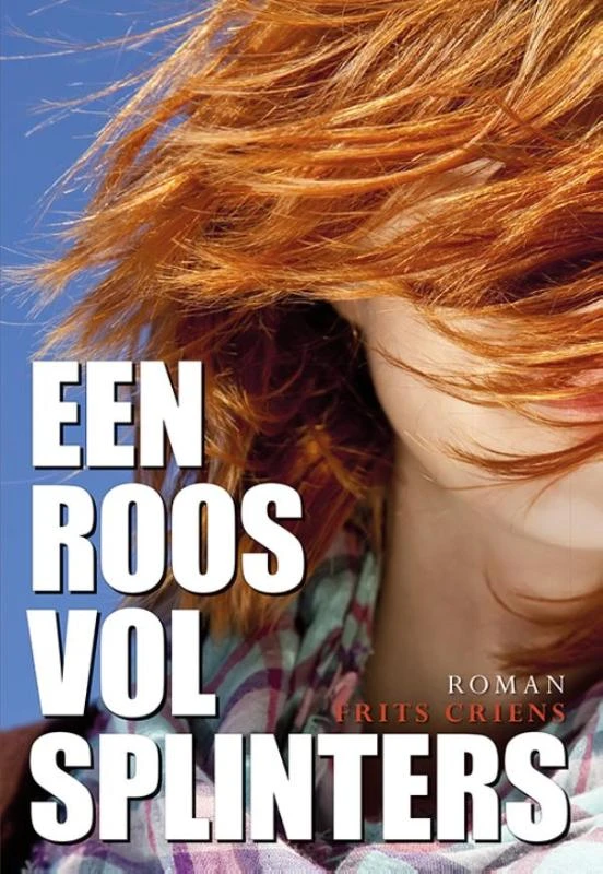Een roos vol splinters – Frits Criens – boek cover