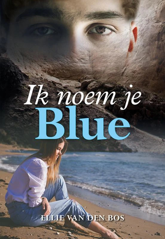 Ik noem je Blue – Ellie van den Bos – boek cover