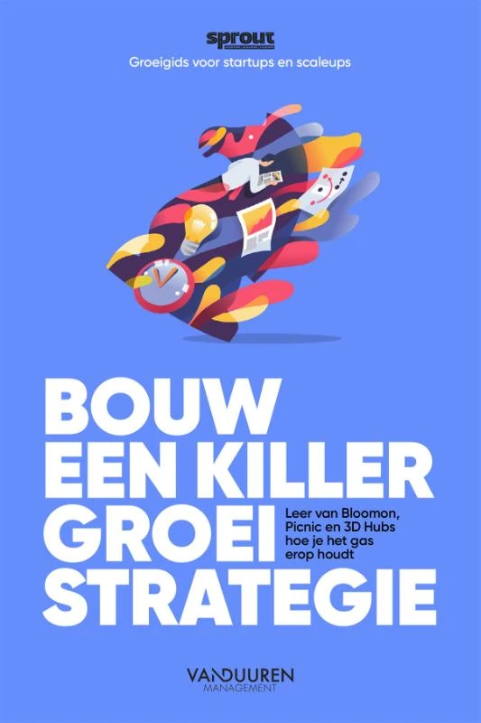 Bouw een Killer Groeistrategie – Alex van der Hulst – boek cover